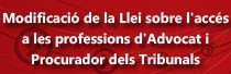  Modificaci� de la Llei sobre l'acc�s a les professions d'Advocat i Procurador dels Tribunals