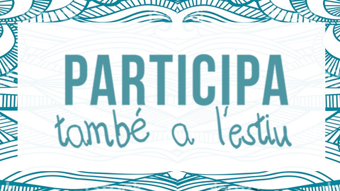 Activitats Participa també a l'estiu