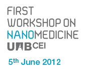 First Workshop on Nanomedicine UAB CEI