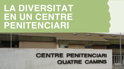 Diversitat a centres penitenciaris