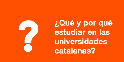 ¿Qué y por qué estudiar en las universidades catalanas?