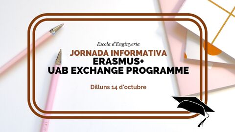 Cartell informatiu. Jornada informativa Erasmus+ i UAB Exchange Programme