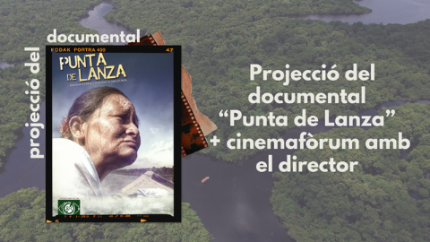 Portada del documental A punta de Lanza sobre la deforestació amazònica