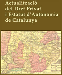 Actualització del Dret Privat i Estatut d'Autonomia de Catalunya
