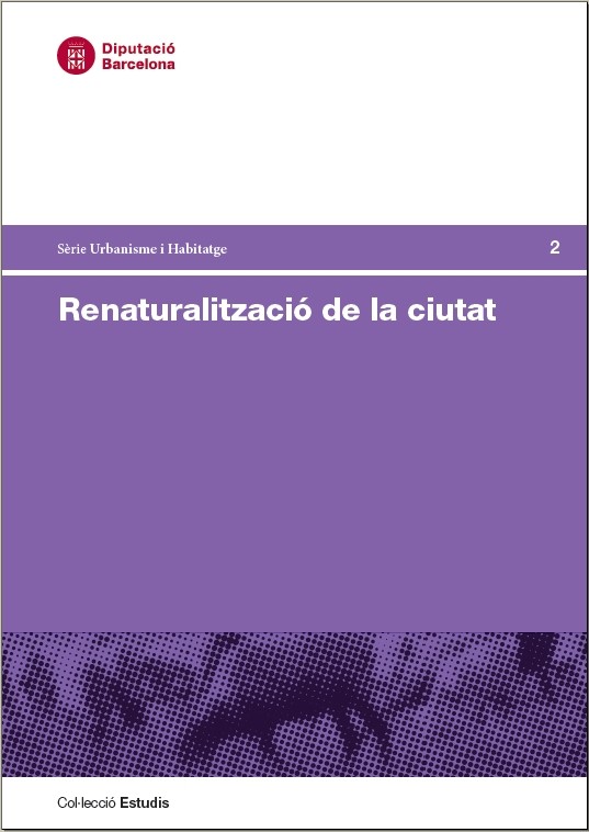 ¿Renaturalització de la ciutat¿