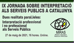 IX Jornada sobre interpretació als serveis públics a Catalunya