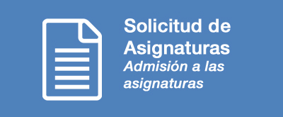 Admisión a las asignaturas - Solicitud de Assignaturas