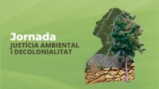Cartell de la jornada sobre justícia ambiental i decolonialitat