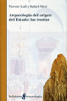 Arqueología del origen del Estado: Las teorías