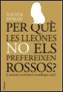 Per què les lleones no els prefereixen rossos...