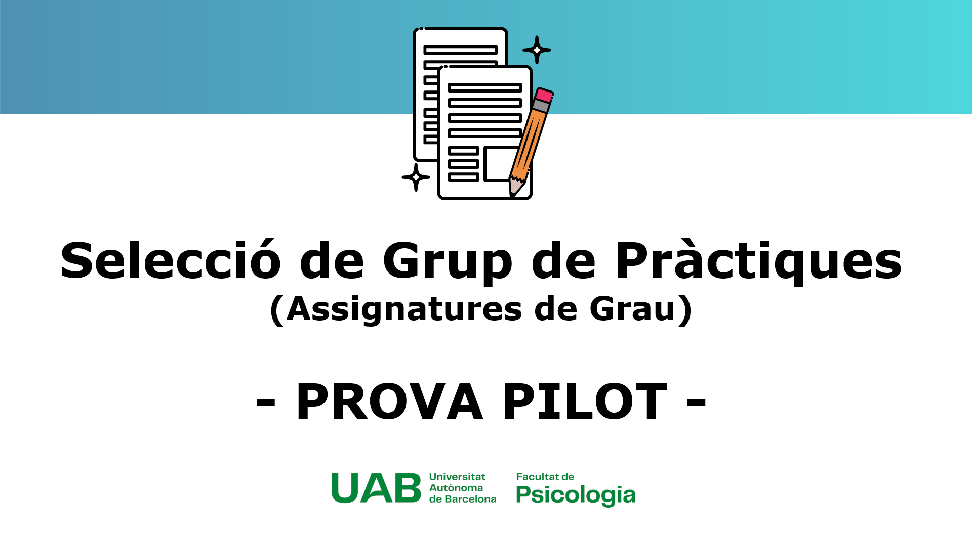 Selecció de Grup de Pràctiques (Assignatures de Grau) - PROVA PILOT