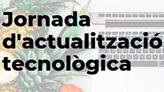 Jornada Actualització Tecnològica