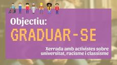 Objectiu: graduar-se