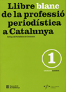 Llibre Blanc de la professió periodística a Catalunya