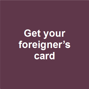 Get your foreigner's card