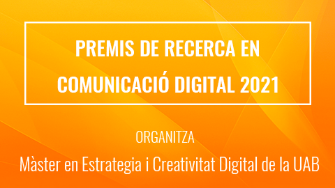 Premis de Recerca en Comunicació Digital 2021
