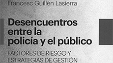 Desencuentros entre la policía y el público. Factores de riesgo y estrategias de gestión