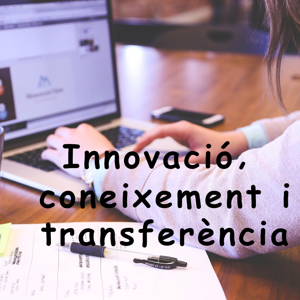 Innovació, coneixement i transferència