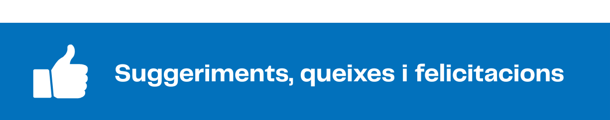 Suggeriments, queixes i felicitacions