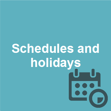 Schedules and holidays
