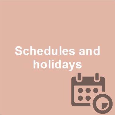 Schedules and holidays