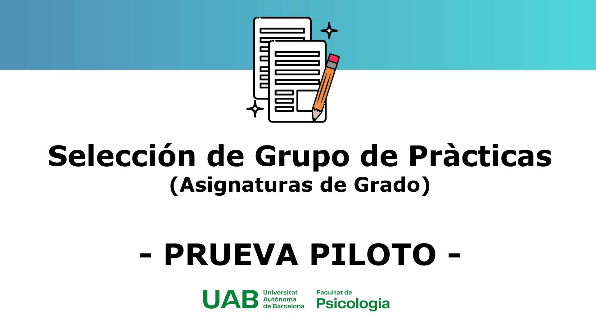 Selección de Grupo de Prácticas (Asignaturas de Grado) - PRUEBA PILOTO