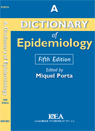 A dicitionary of epidemiology