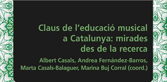 Títol del llibre: Claus de l'educació musical a Catalunya: mirades des de la recerca