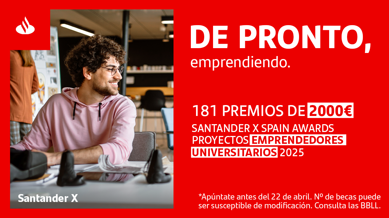 Santander X Award | Proyectos Emprendedores Universitarios 2025
