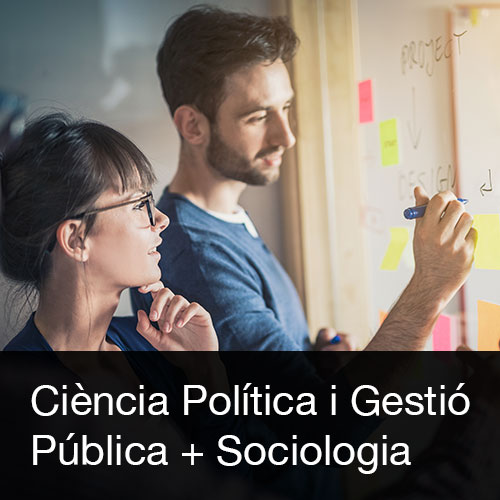 Reprodueix el video Grau en Ciència Política i Gestió Pública i Grau en Sociologia