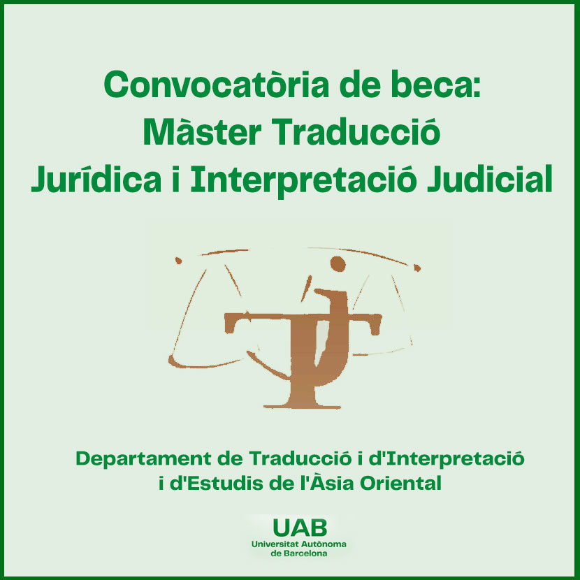  Convocatòria de beca: Màster Traducció Jurídica i Interpretació Judicial
