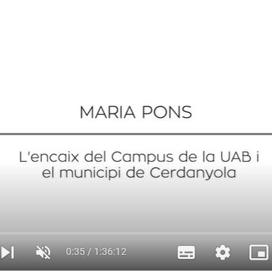 Play the video Conference 4: “Integrating the UAB Campus and the Municipality of Cerdanyola”. Maria Pons, architect, Cerdanyola Town Council.