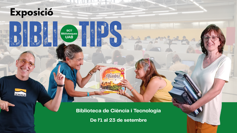 Poster for the BiblioTips exhibition at the UAB Science and Technology Library, featuring four people and books. From September 1 to 23.