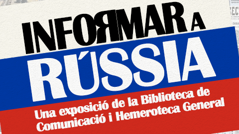 Cartell de l'exposició Informar a Rússia