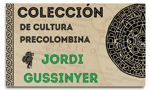 Colección de Cultura Precolombina de Jordi Gussinyer
